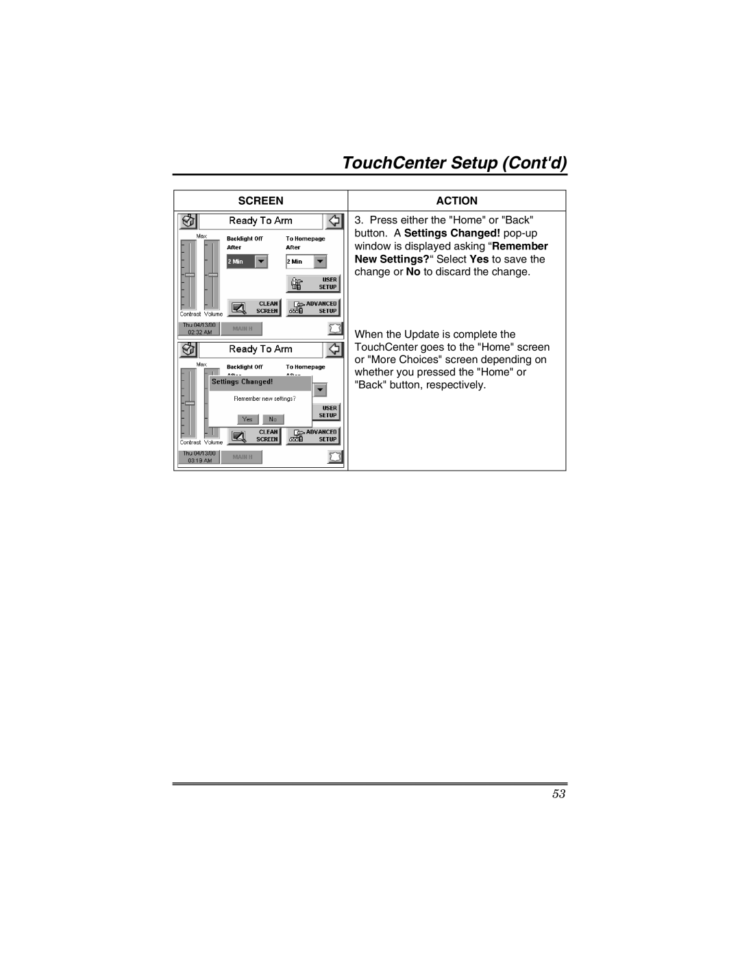 Honeywell 6271V manual TouchCenter Setup Contd, Button. a Settings Changed! pop-up 