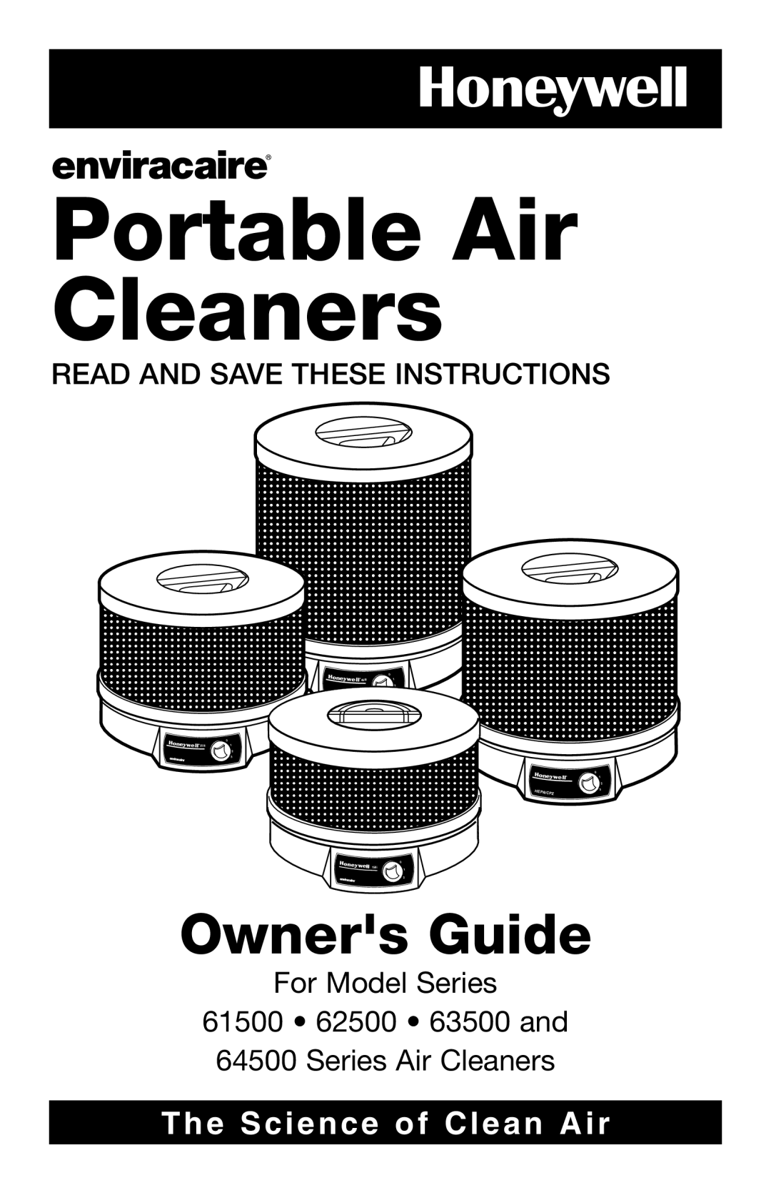 Honeywell 61500 manual Portable Air Cleaners, Owners Guide, The Science of Clean Air, Read And Save These Instructions 