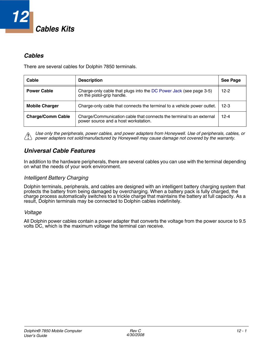 Honeywell 7850 manual Cables Kits, Universal Cable Features, Intelligent Battery Charging, Voltage 