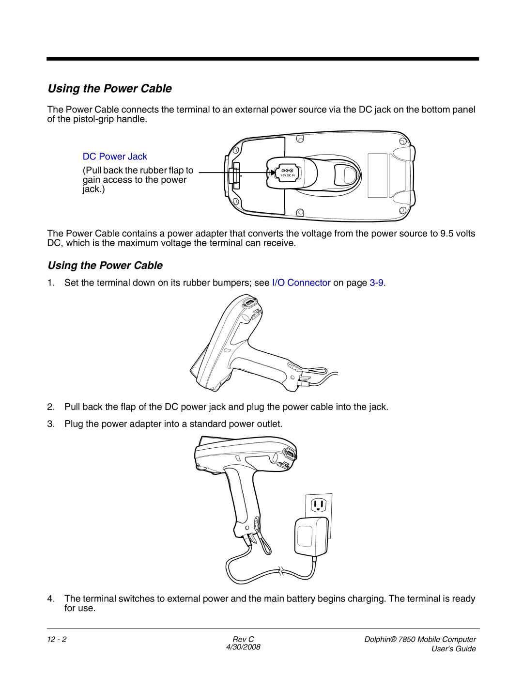 Honeywell 7850 manual Using the Power Cable 