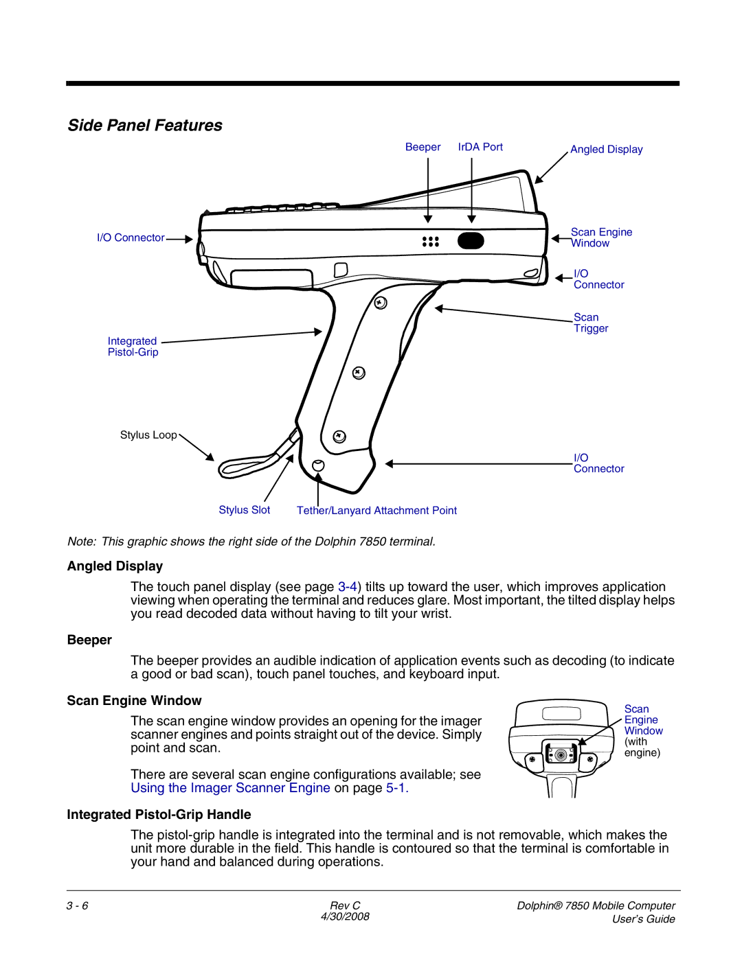 Honeywell 7850 manual Side Panel Features, Angled Display, Beeper, Scan Engine Window, Integrated Pistol-Grip Handle 