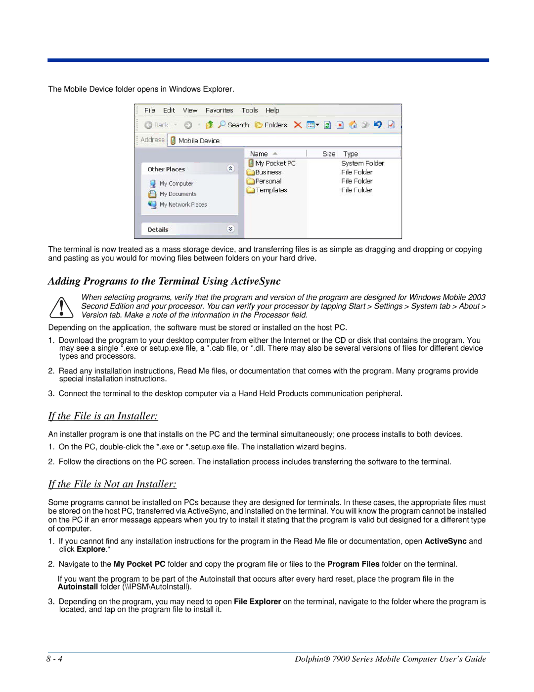 Honeywell 7900 manual Adding Programs to the Terminal Using ActiveSync, If the File is an Installer 