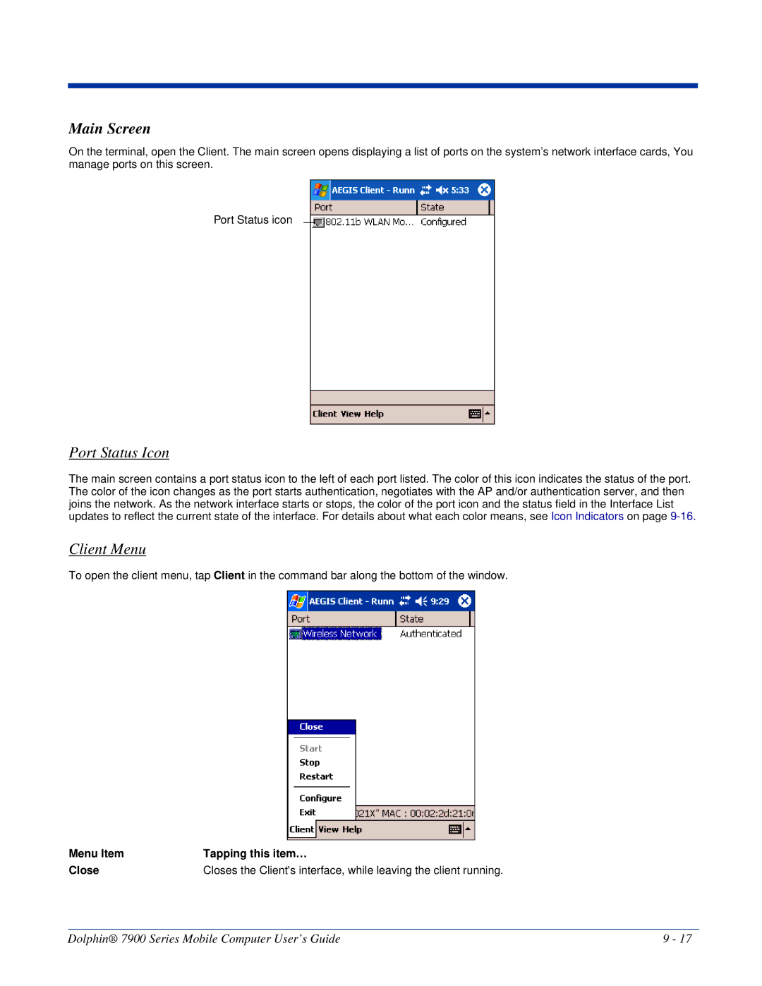 Honeywell 7900 manual Main Screen, Port Status Icon, Client Menu, Menu Item Tapping this item… Close 