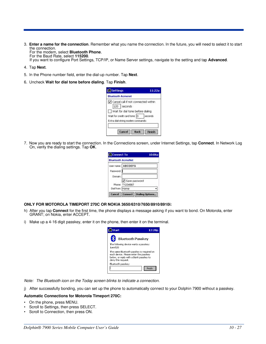 Honeywell 7900 Uncheck Wait for dial tone before dialing. Tap Finish, Automatic Connections for Motorola Timeport 270C 