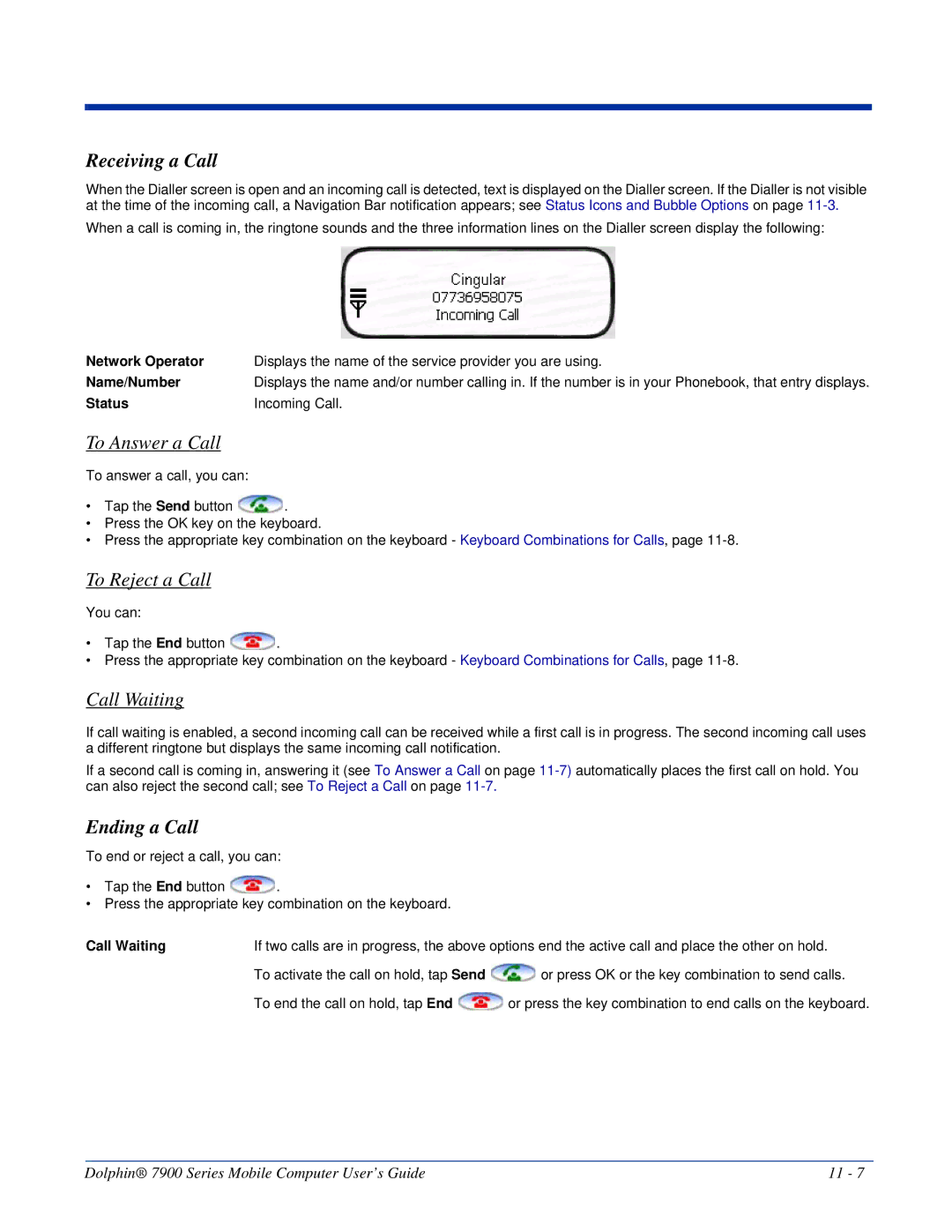 Honeywell 7900 manual Receiving a Call, To Answer a Call, To Reject a Call, Call Waiting, Ending a Call 