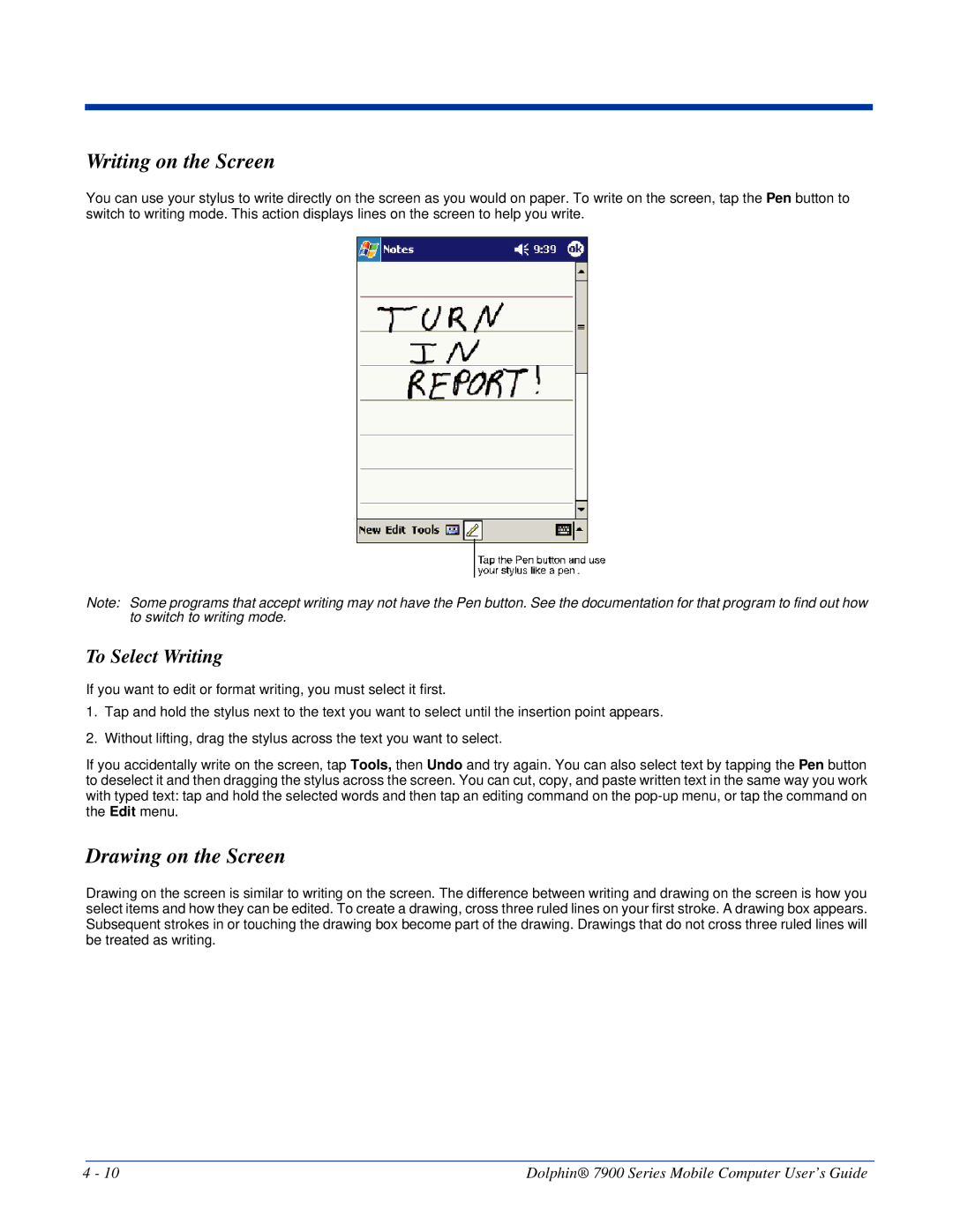 Honeywell 7900 manual Writing on the Screen, Drawing on the Screen, To Select Writing 