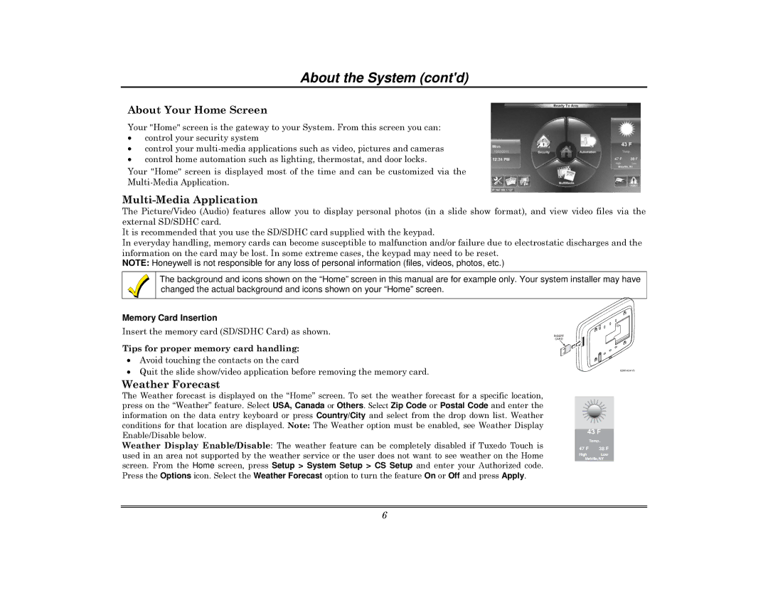 Honeywell 800-08091V3 manual About the System contd, About Your Home Screen, Multi-Media Application, Weather Forecast 