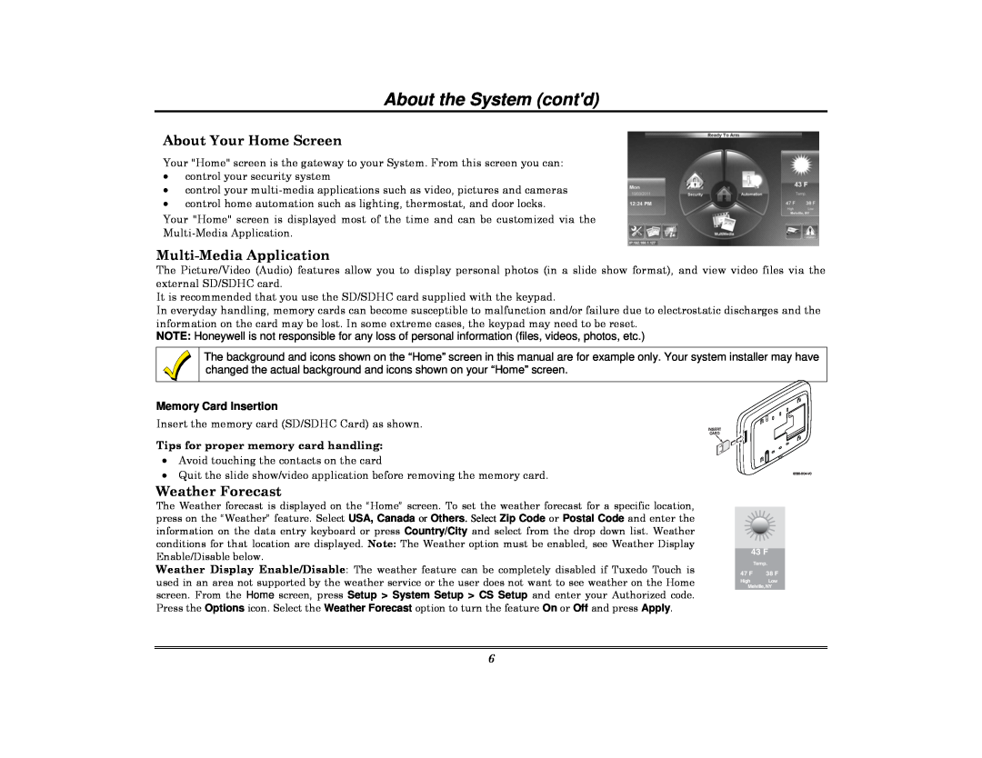 Honeywell 800-08091V3 manual About the System contd, About Your Home Screen, Multi-MediaApplication, Weather Forecast 