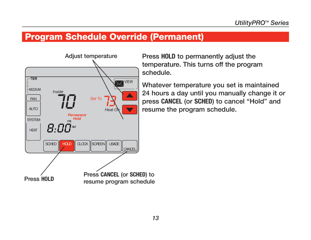 Honeywell 85-3126 manual 800FRI AM, Program Schedule Override Permanent 