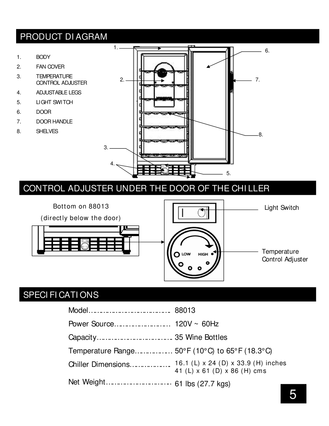 Honeywell 88013 important safety instructions Control Adjuster Under the Door of the Chiller 