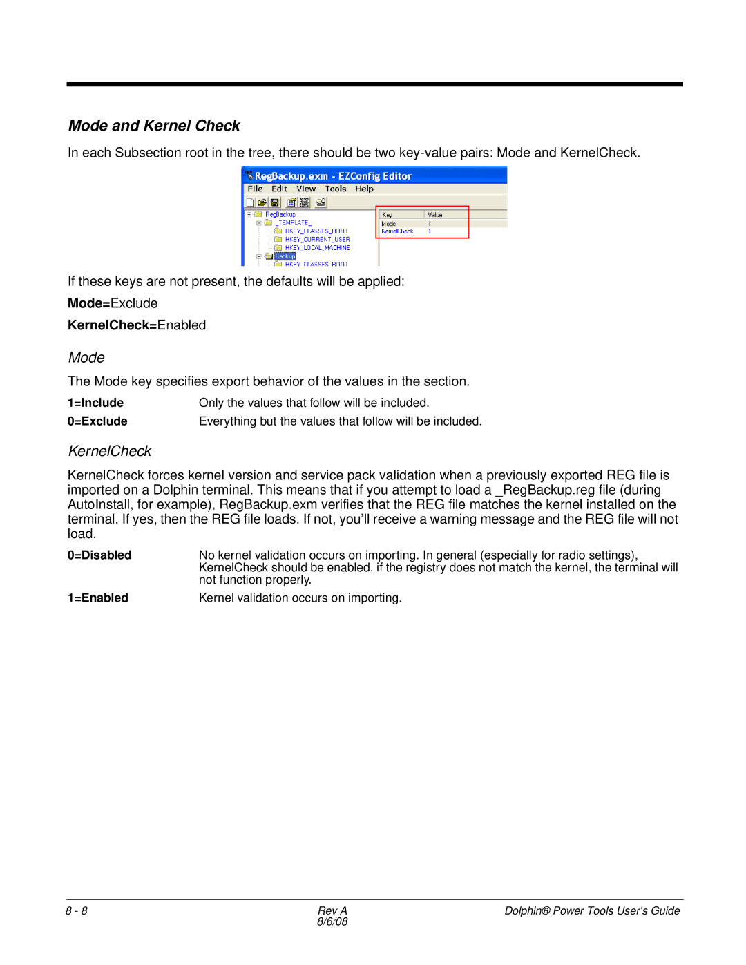 Honeywell 9900 manual Mode and Kernel Check, KernelCheck=Enabled 