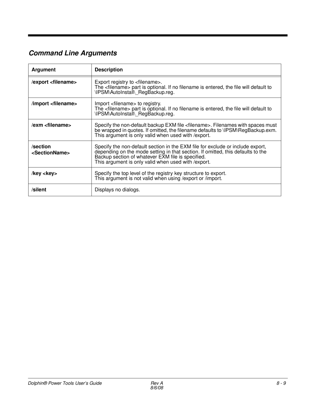 Honeywell 9900 manual Argument Description Export filename, Import filename, Exm filename, SectionName, Key key, Silent 