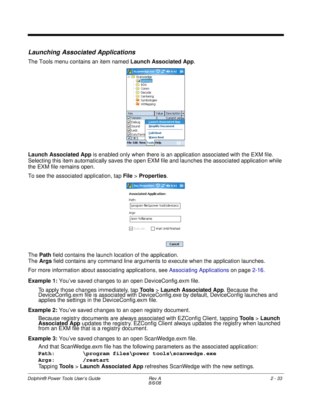 Honeywell 9900 manual Launching Associated Applications, Args Restart 