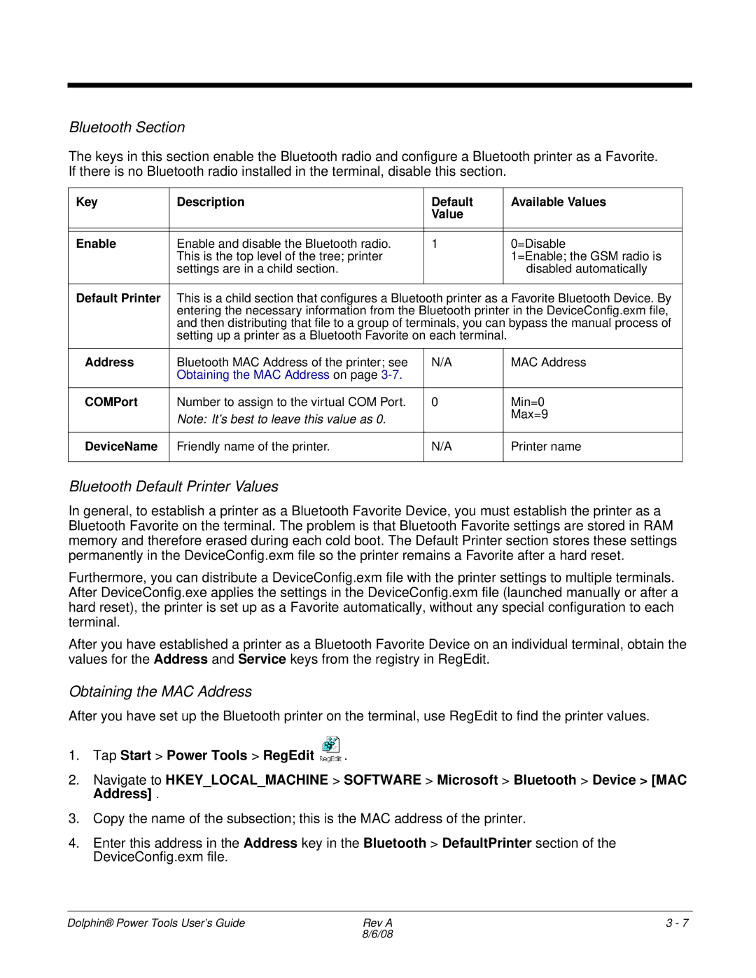 Honeywell 9900 manual Bluetooth Section, Bluetooth Default Printer Values, Obtaining the MAC Address 