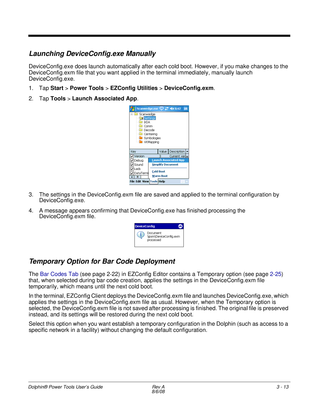 Honeywell 9900 manual Launching DeviceConfig.exe Manually, Temporary Option for Bar Code Deployment 