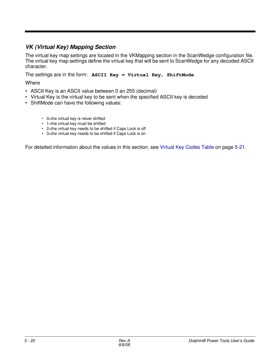 Honeywell 9900 manual VK Virtual Key Mapping Section, Settings are in the form Ascii Key = Virtual Key, ShiftMode 