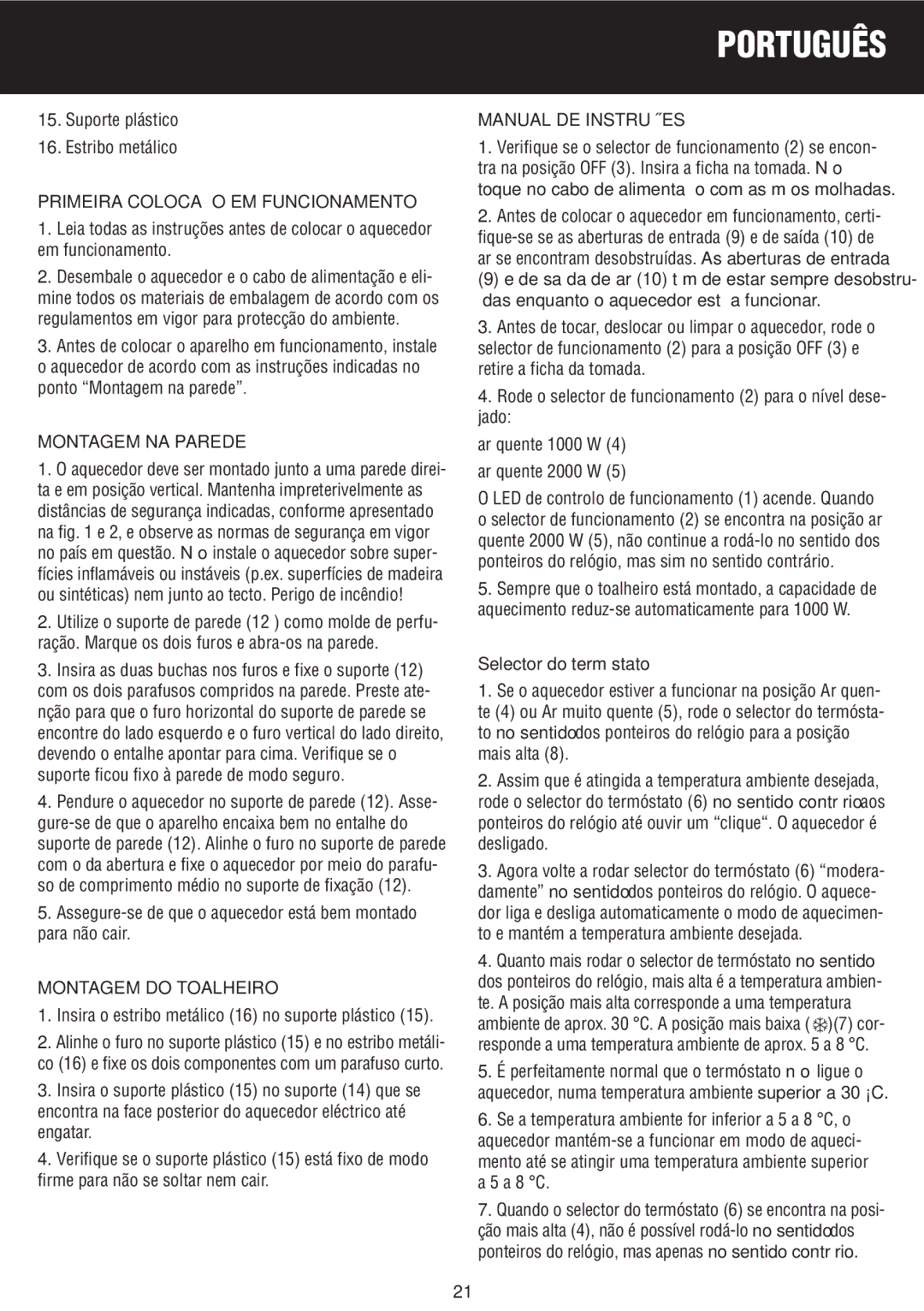 Honeywell BH-777FTE Primeira Colocação EM Funcionamento, Montagem NA Parede, Montagem do Toalheiro, Manual DE Instruções 