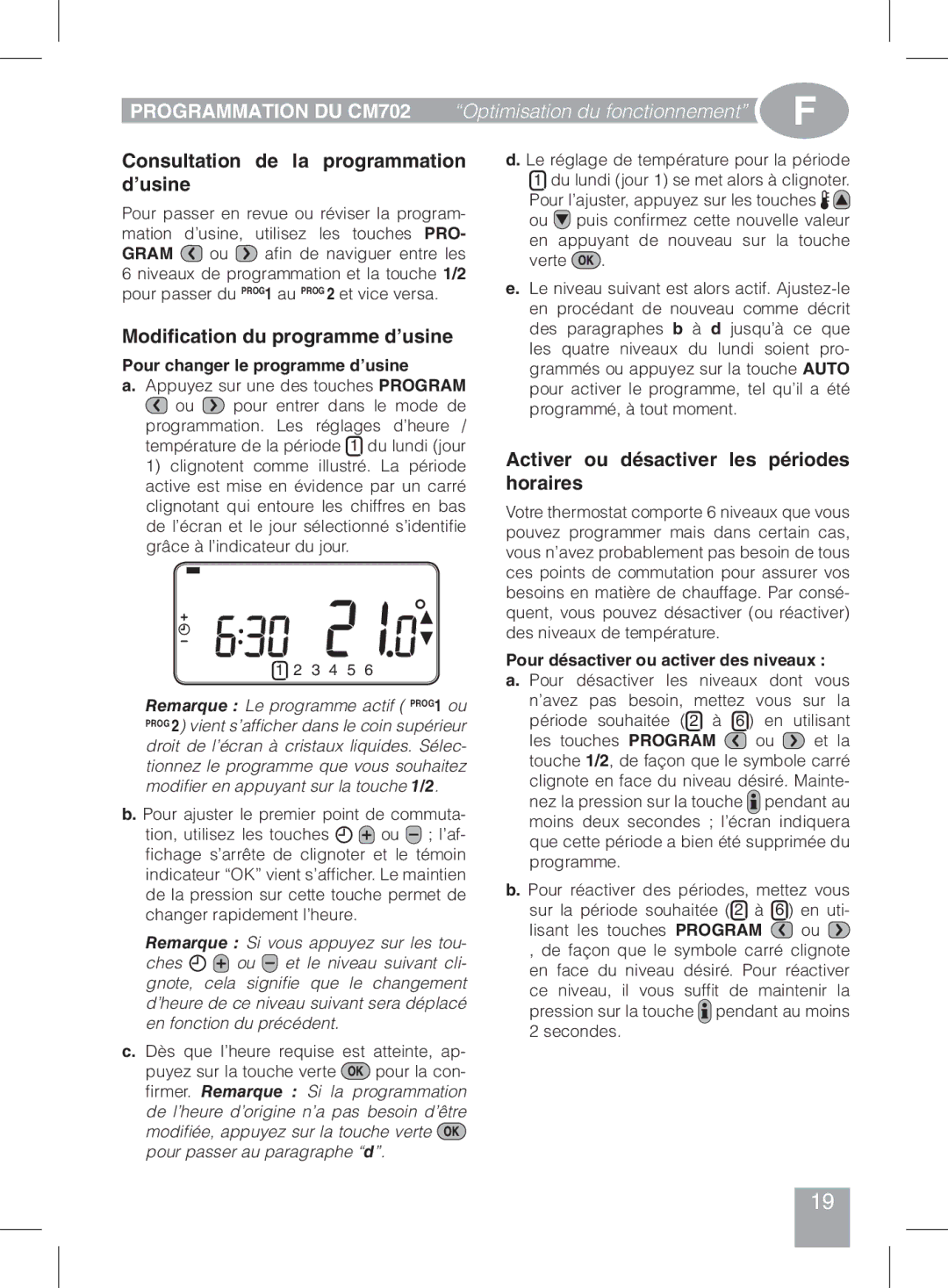 Honeywell CM702 manual do utilizador Consultation de la programmation d’usine, Modification du programme d’usine 