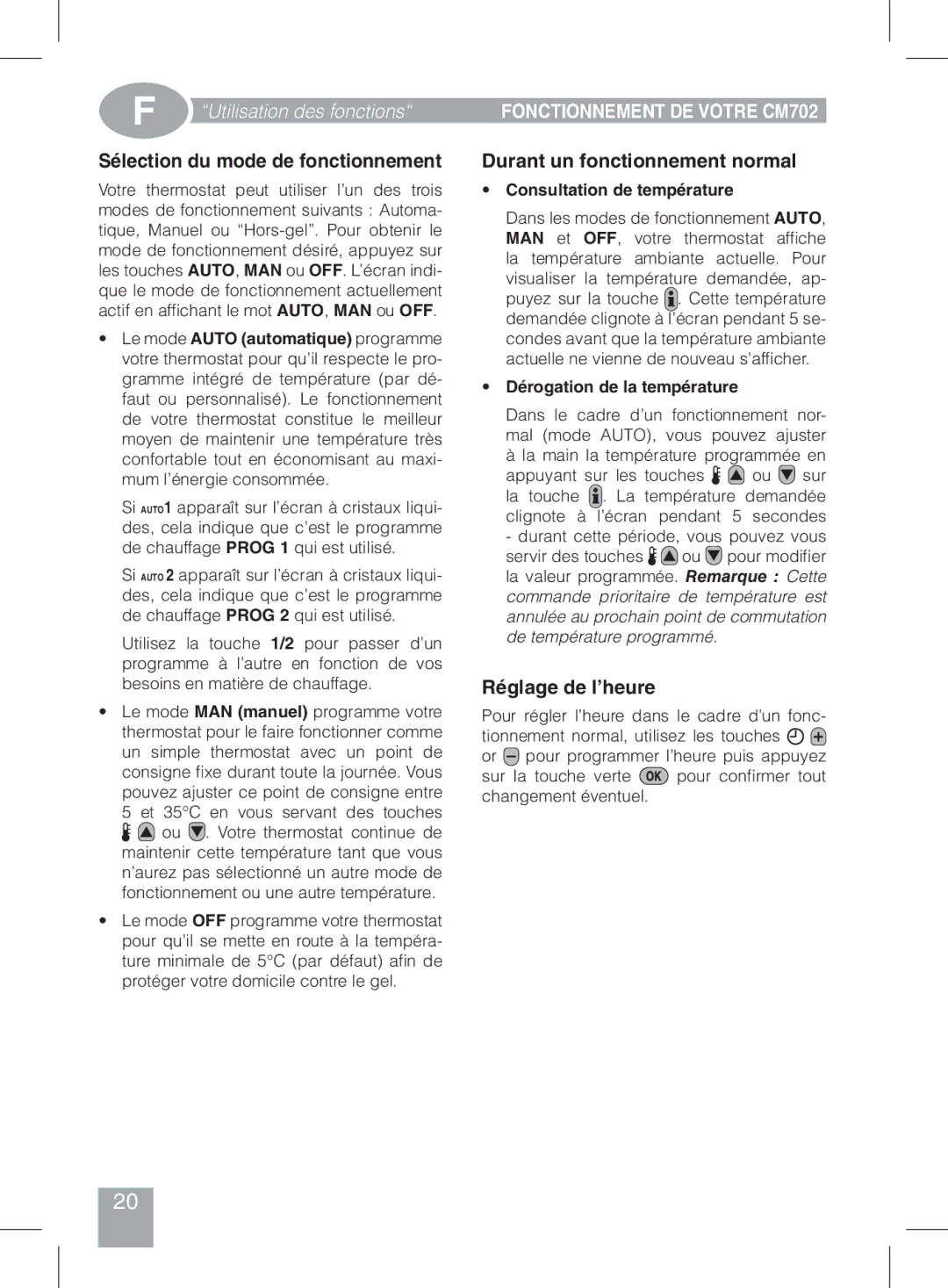 Honeywell Sélection du mode de fonctionnement, Fonctionnement DE Votre CM702, Durant un fonctionnement normal 