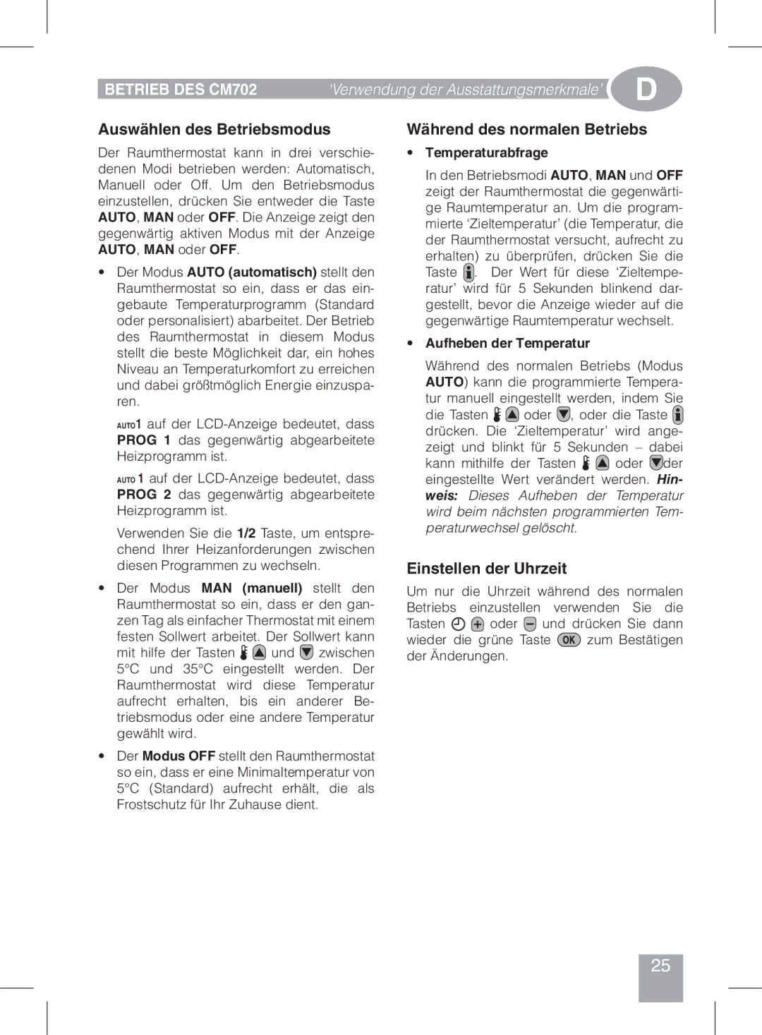 Honeywell Betrieb DES CM702, ‘Verwendung der Ausstattungsmerkmale’, Auswählen des Betriebsmodus, Einstellen der Uhrzeit 