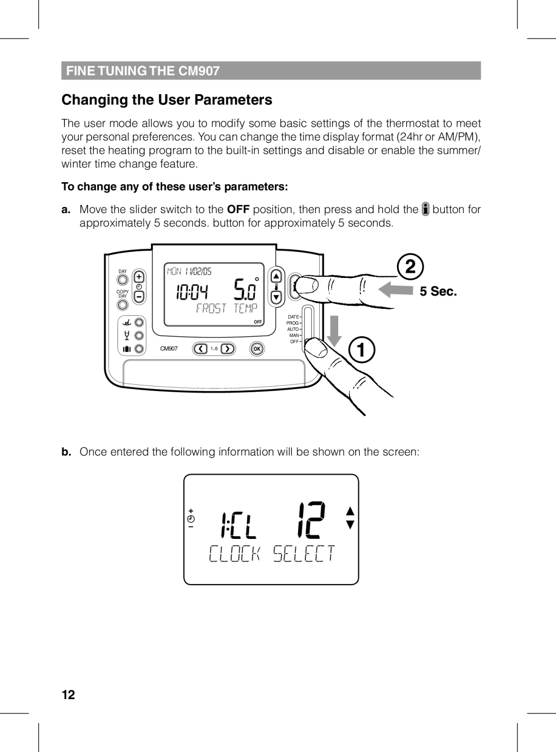 Honeywell CM907 manual Changing the User Parameters, To change any of these user’s parameters 