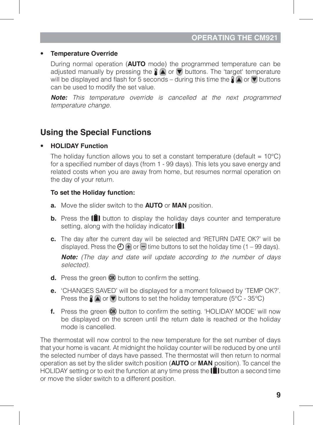 Honeywell CM921 manual Using the Special Functions, Temperature Override, Holiday Function, To set the Holiday function 