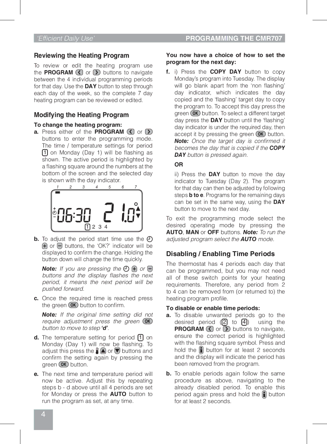 Honeywell CMR707A1049 Reviewing the Heating Program, Modifying the Heating Program, Disabling / Enabling Time Periods 