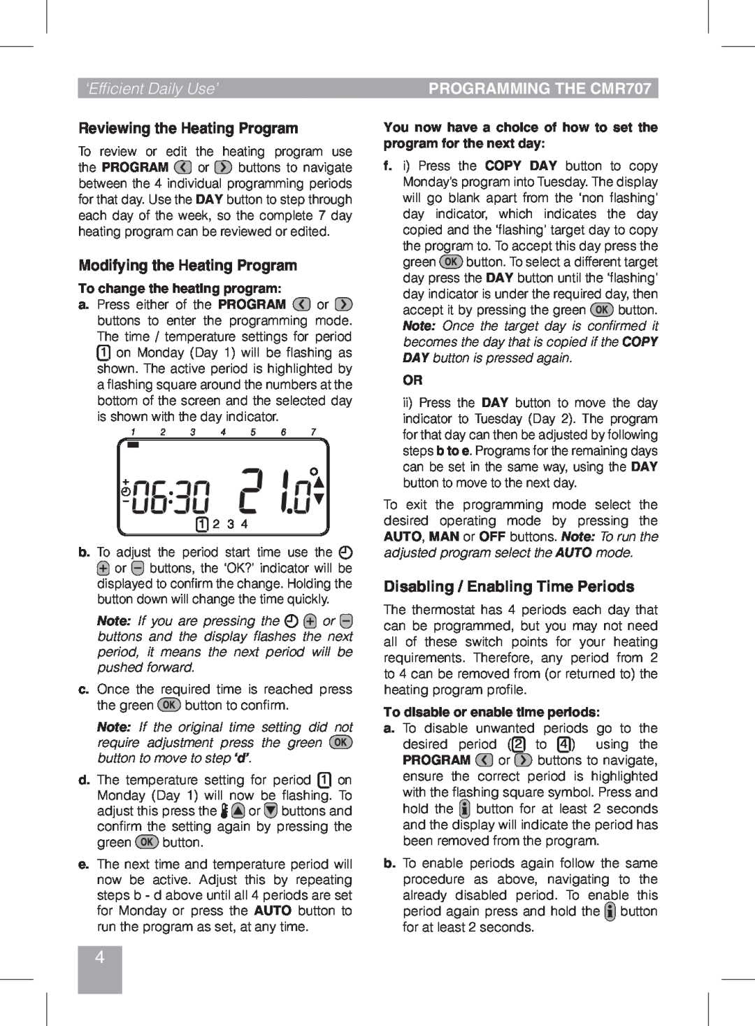 Honeywell CMR707A1049 manual ‘Efficient Daily Use’, Reviewing the Heating Program, Modifying the Heating Program 