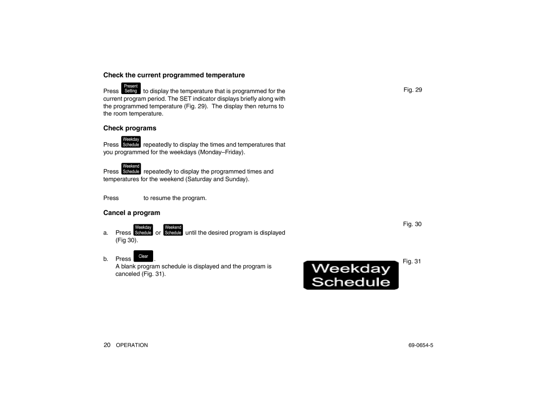 Honeywell CT3300 warranty Check the current programmed temperature, Check programs, Cancel a program 