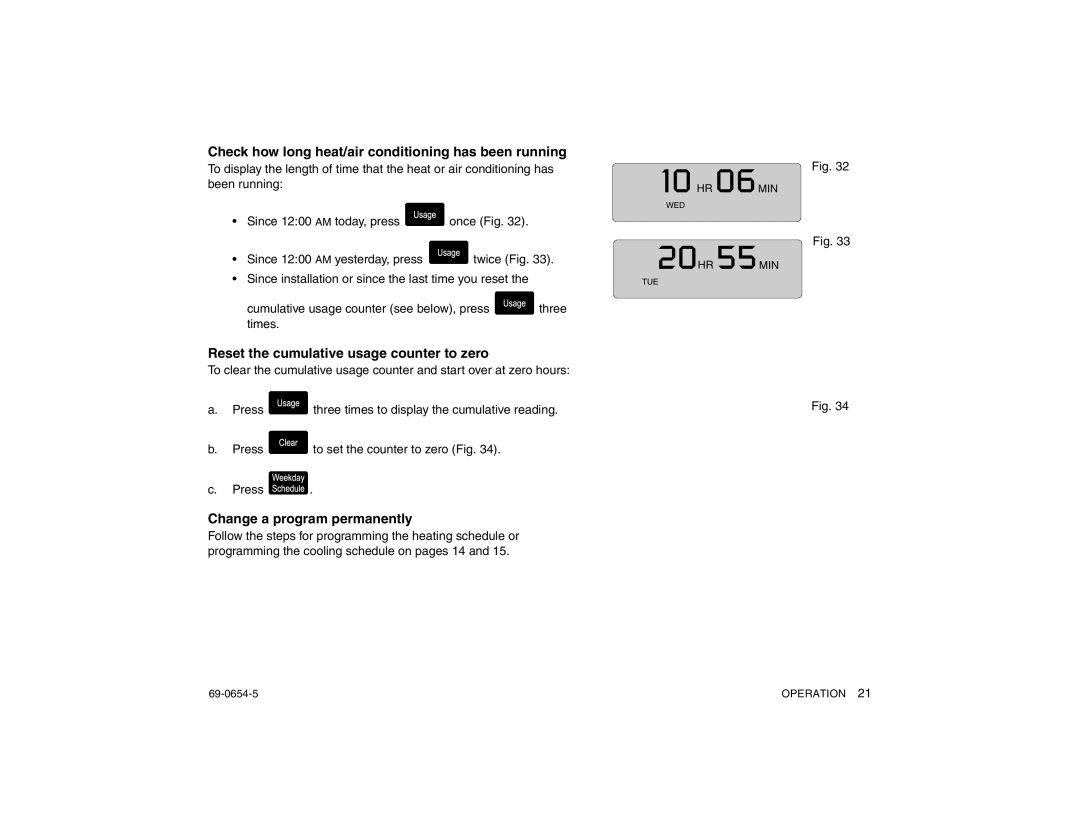 Honeywell CT3300 warranty Check how long heat/air conditioning has been running, Reset the cumulative usage counter to zero 