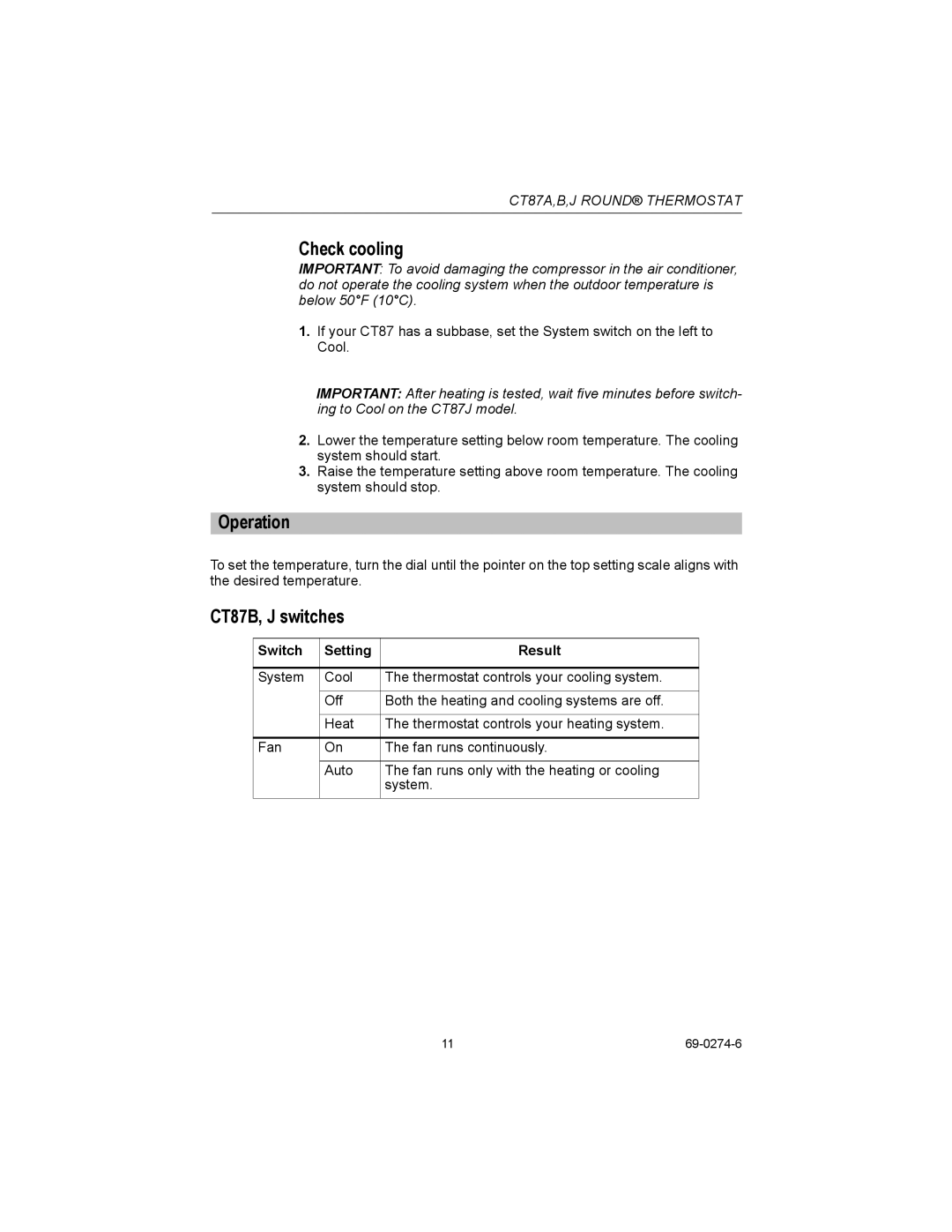 Honeywell CT87A installation instructions Check cooling, Operation, CT87B, J switches, Switch Setting Result 