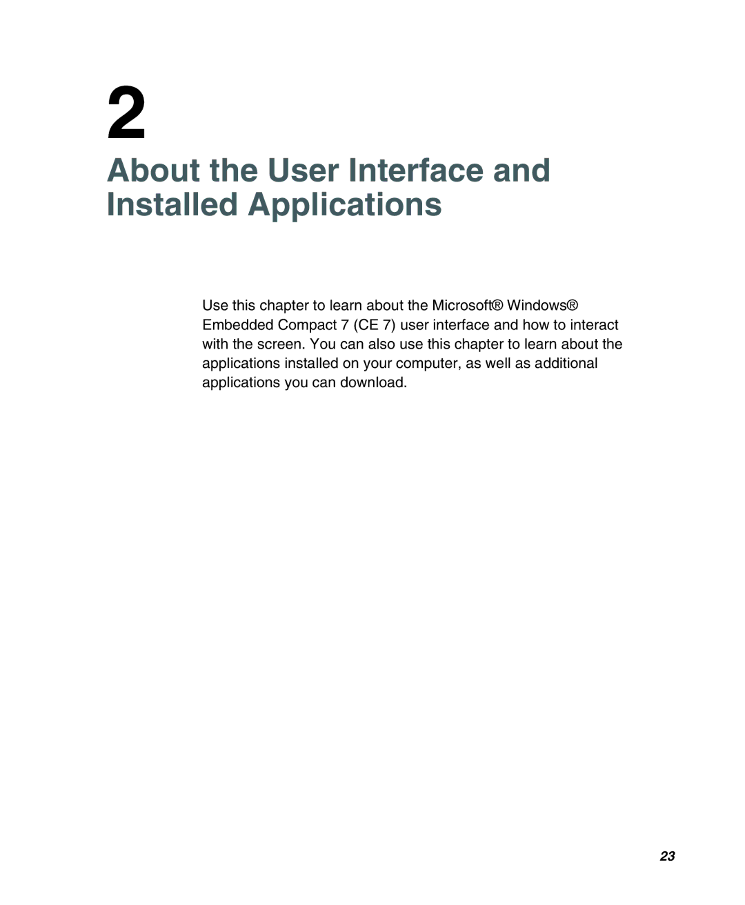 Honeywell CV31 user manual About the User Interface and Installed Applications 