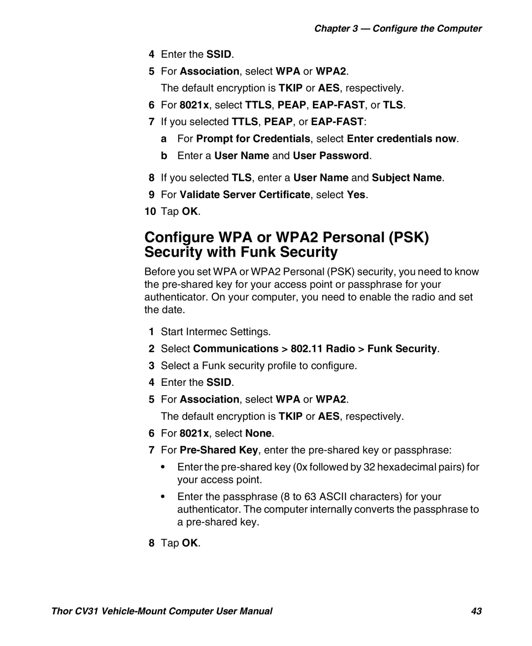 Honeywell CV31 user manual For Association, select WPA or WPA2, For 8021x, select TTLS, PEAP, EAP-FAST, or TLS 