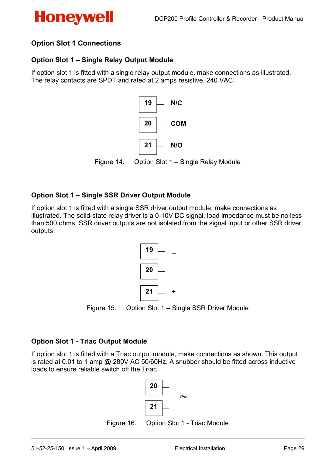 Honeywell DCP200 manual Option Slot 1 Single SSR Driver Output Module, Option Slot 1 Triac Output Module 