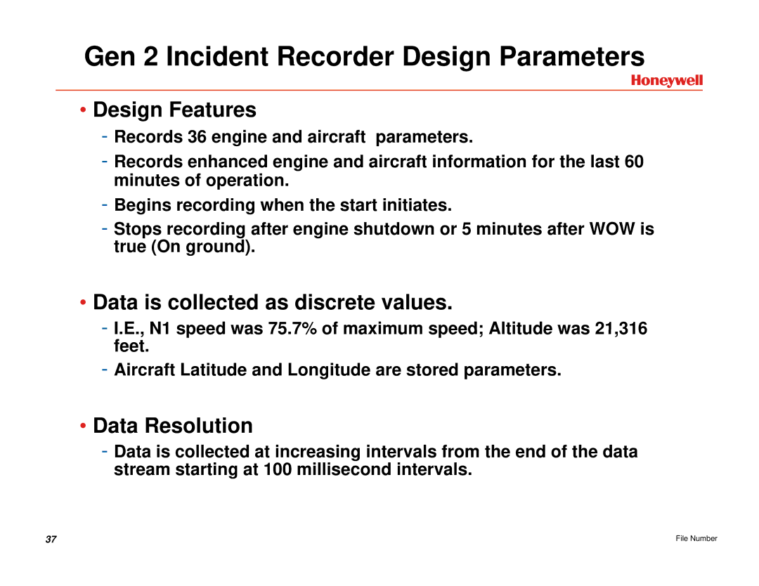 Honeywell EGPWS manual Gen 2 Incident Recorder Design Parameters, Data is collected as discrete values 