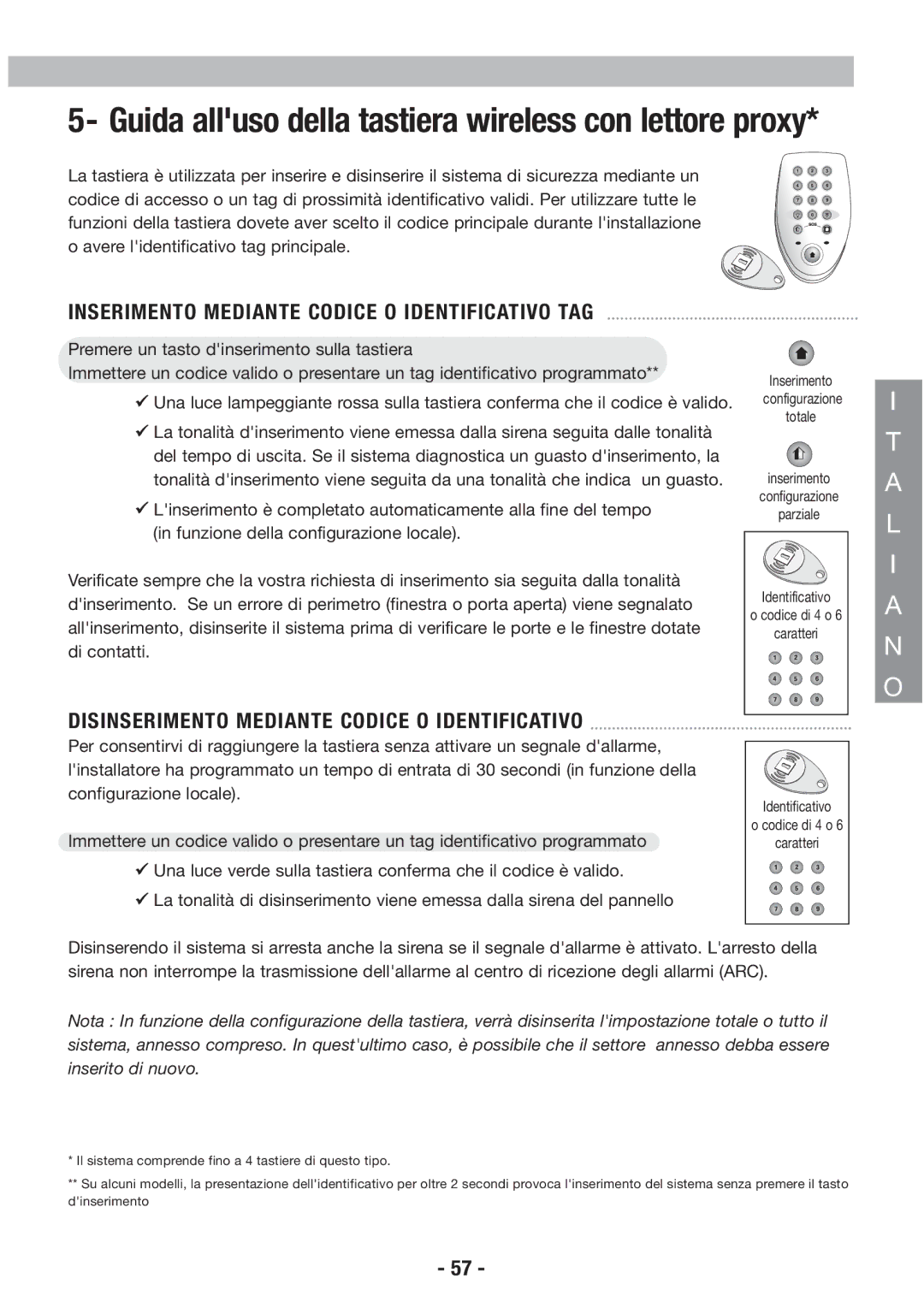 Honeywell EKZ008200B Inserimento Mediante Codice O Identificativo TAG, Disinserimento Mediante Codice O Identificativo 