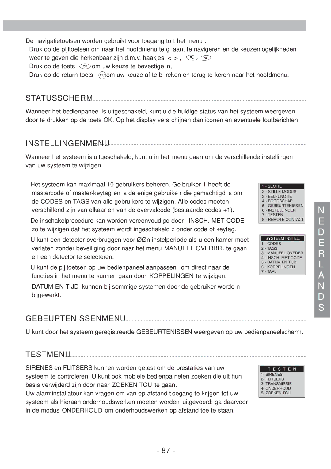 Honeywell EKZ008200B user manual Statusscherm, Instellingenmenu, Gebeurtenissenmenu, Testmenu 