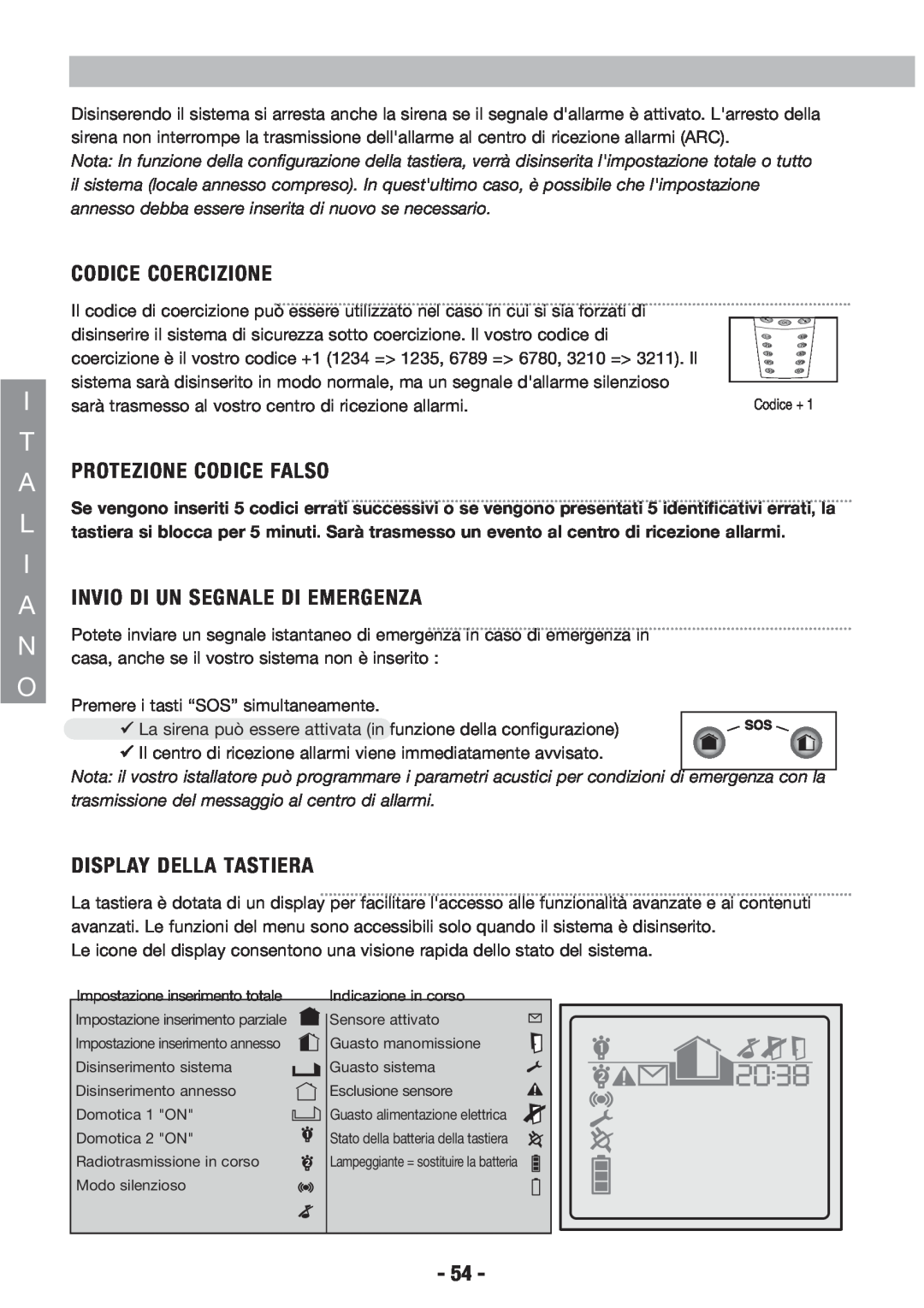 Honeywell EKZ008200B user manual Codice Coercizione, Aprotezione Codice Falso, Ainvio Di Un Segnale Di Emergenza 