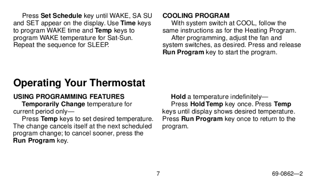 Honeywell Electronic Programmable Thermostat owner manual Operating Your Thermostat, Cooling Program 
