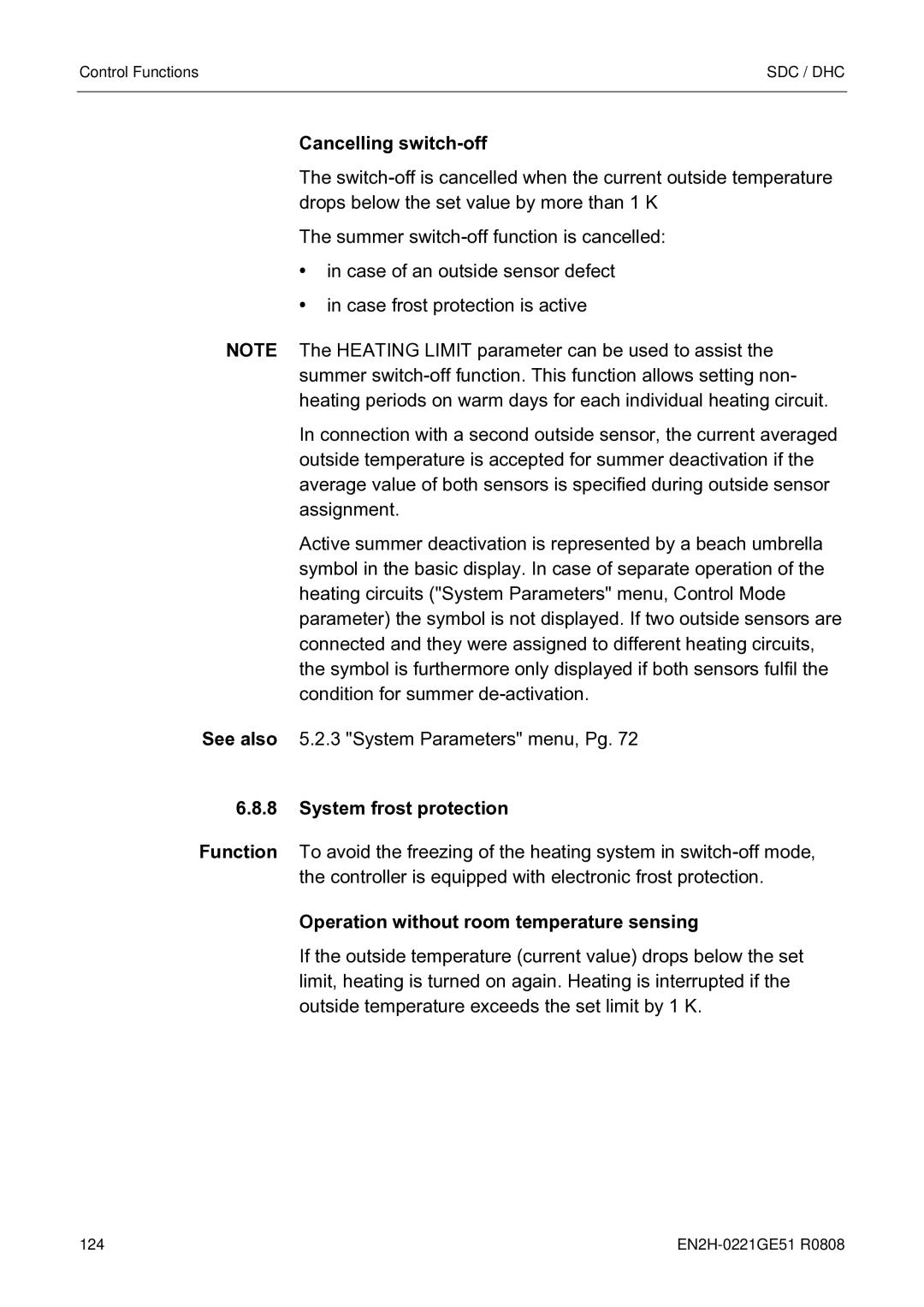 Honeywell EN2H-0221GE51 R0808 Cancelling switch-off, System frost protection, Operation without room temperature sensing 