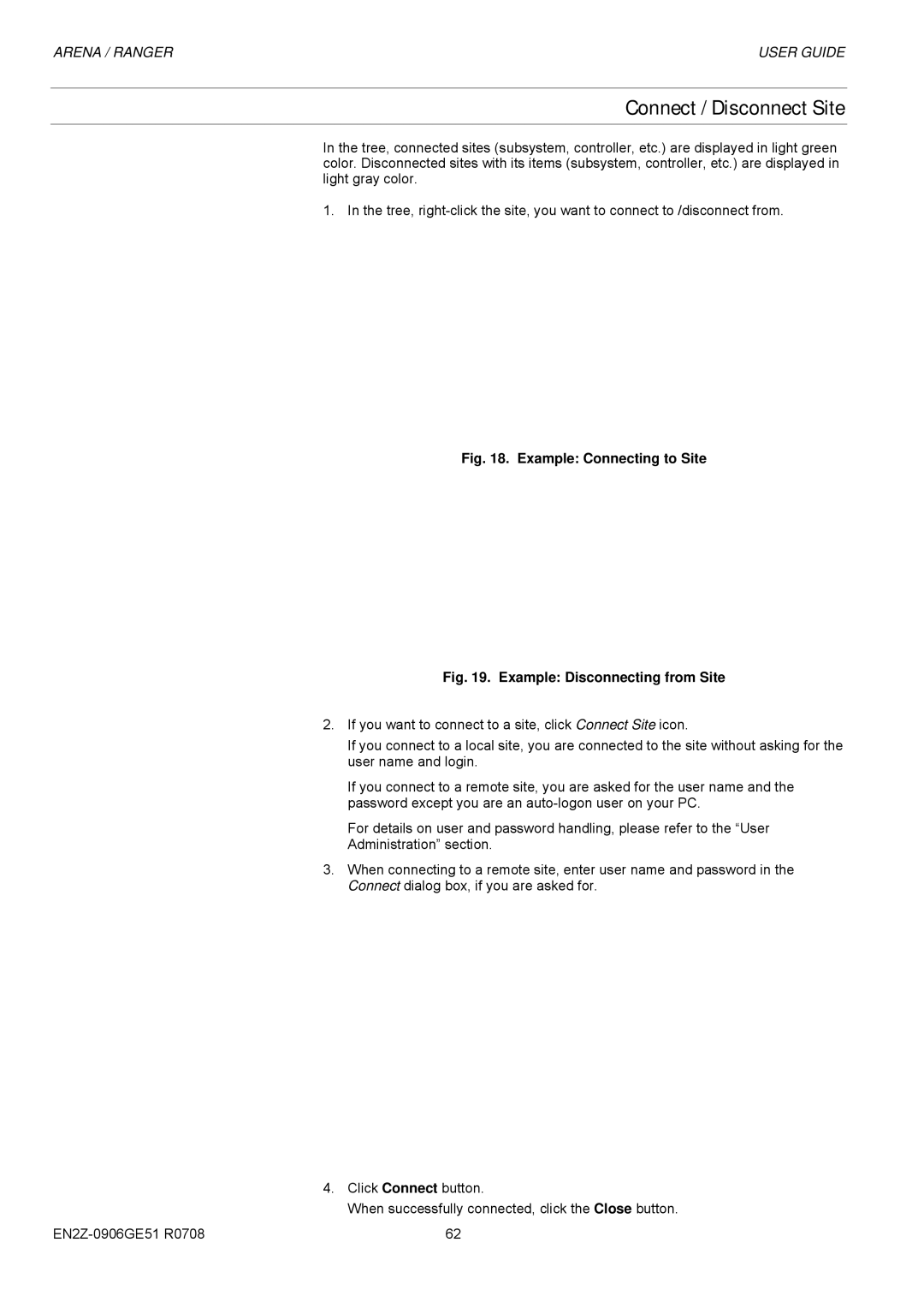 Honeywell EN2Z-0906GE51 R0708 manual Connect / Disconnect Site, Example Connecting to Site 