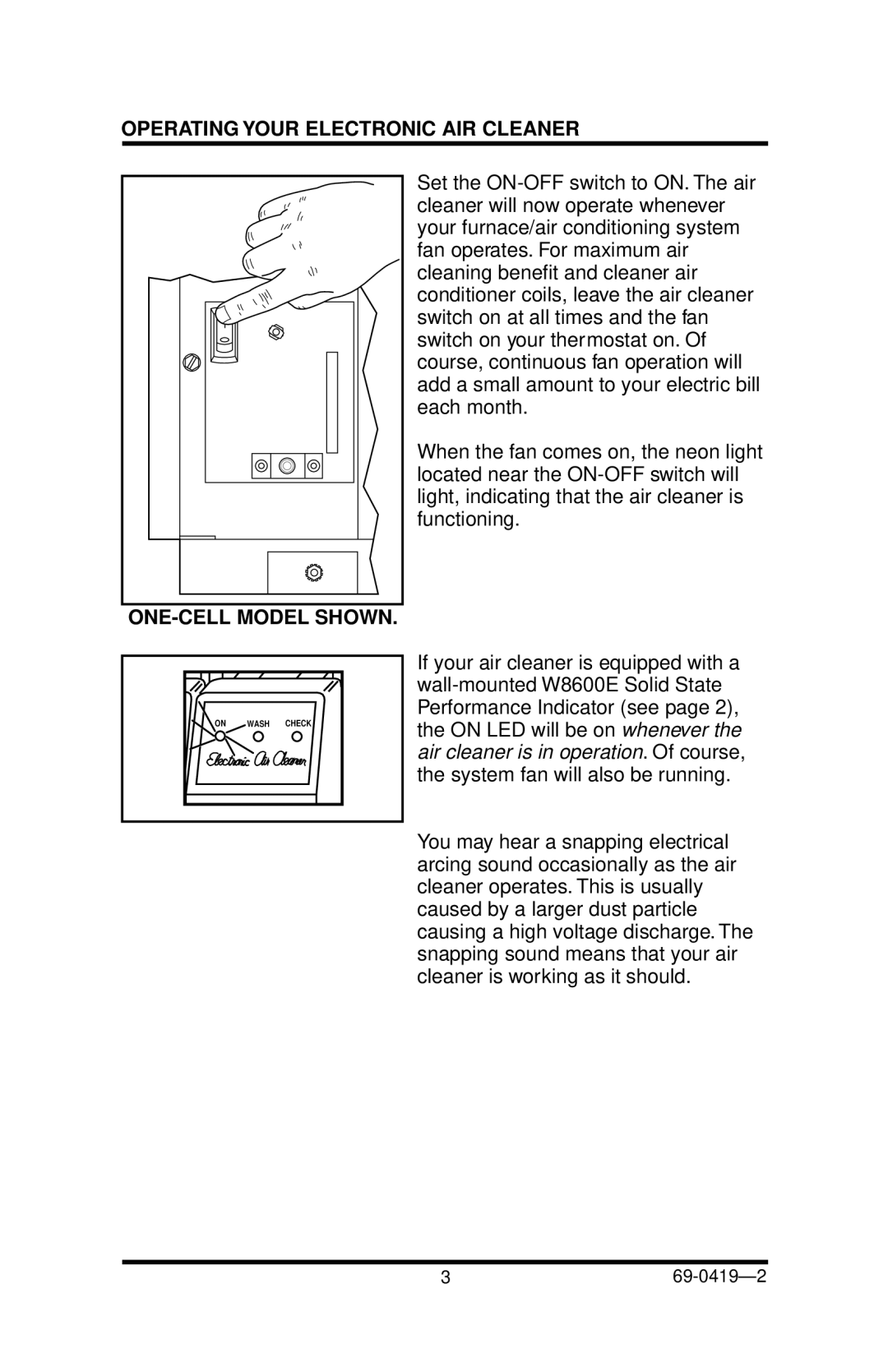 Honeywell F52F manual Operating Your Electronic AIR Cleaner, ONE-CELL Model Shown 