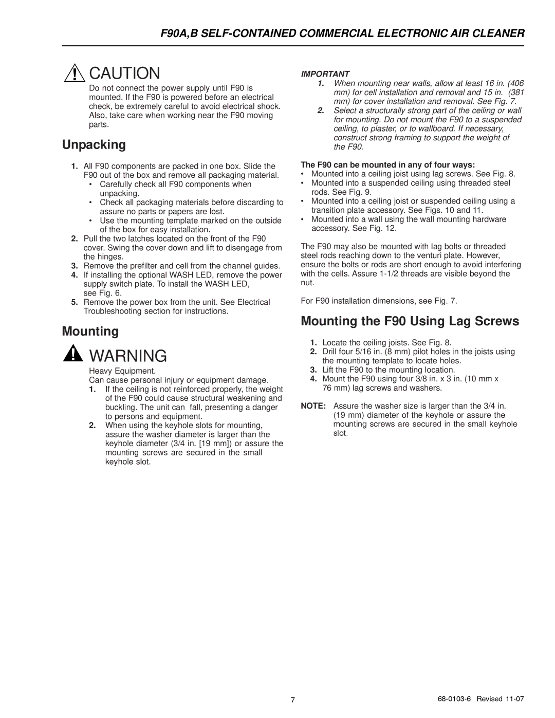 Honeywell F90B, F90A specifications Unpacking, Mounting the F90 Using Lag Screws, F90 can be mounted in any of four ways 