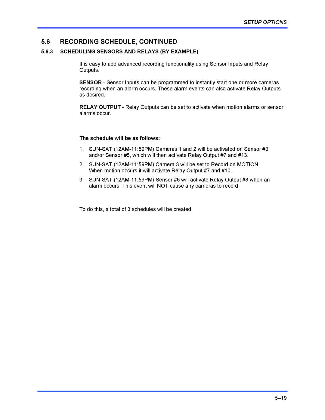 Honeywell FUSION user manual Scheduling Sensors and Relays by Example, Schedule will be as follows 