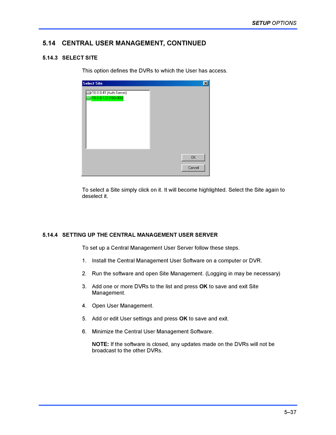 Honeywell FUSION user manual Select Site, Setting UP the Central Management User Server 