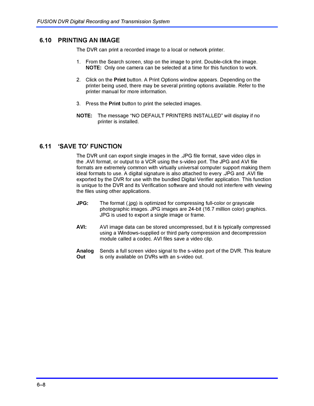 Honeywell FUSION user manual Printing AN Image, 11 ‘SAVE TO’ Function 