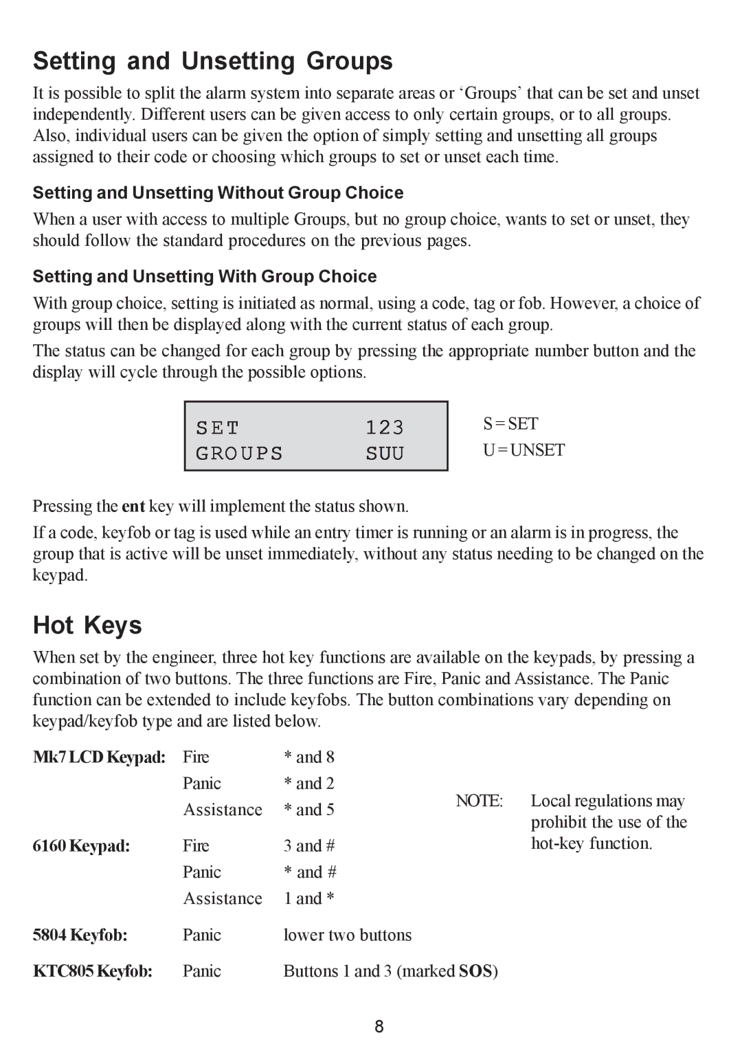 Honeywell Galaxy 2 manual Setting and Unsetting Groups, Hot Keys, Setting and Unsetting Without Group Choice 