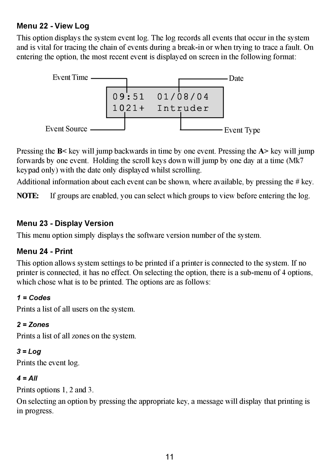Honeywell Galaxy 2 manual 09 51 01/08/04 1021+ Intruder, Menu 22 - View Log, Menu 23 - Display Version, Menu 24 - Print 