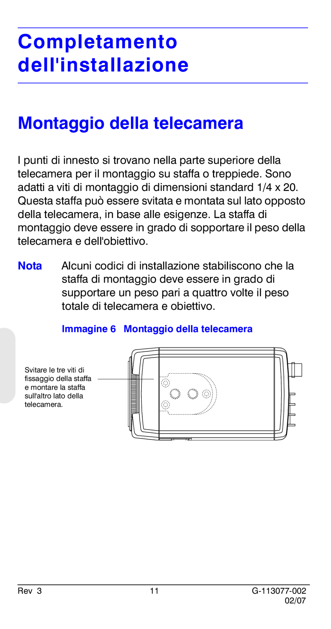 Honeywell HCC334L manual Completamento dellinstallazione, Immagine 6 Montaggio della telecamera 