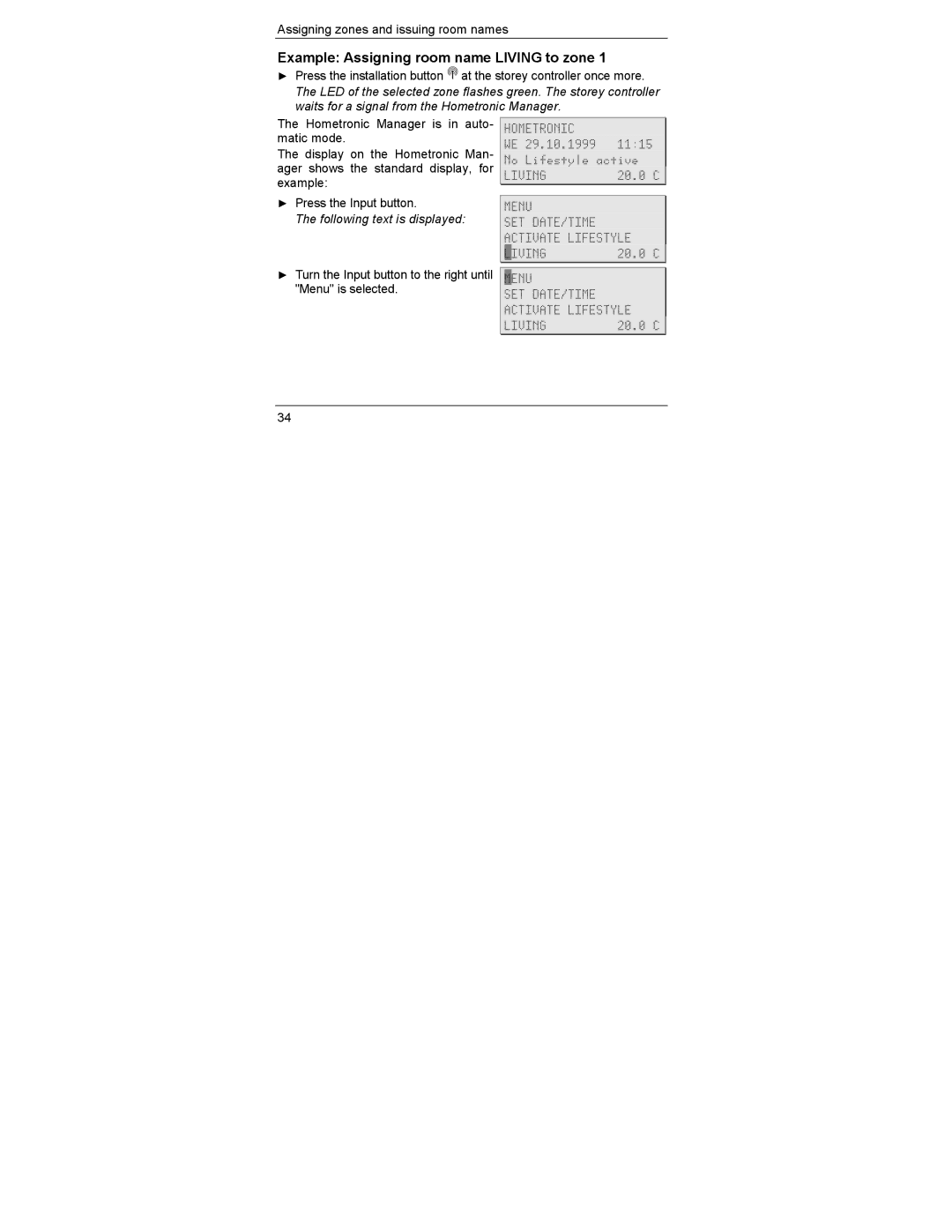 Honeywell HCE 60 manual Example Assigning room name Living to zone, Following text is displayed 